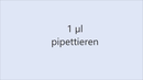 1_mikroliter_pipettieren